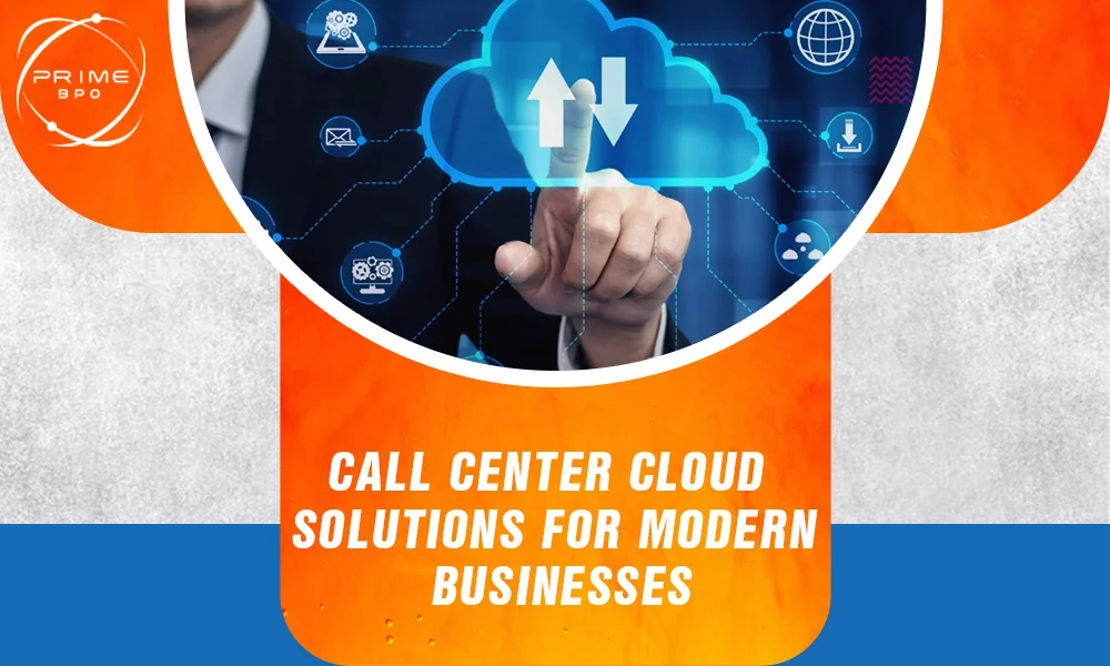Call Center Cloud Solutions for Modern Businesses
