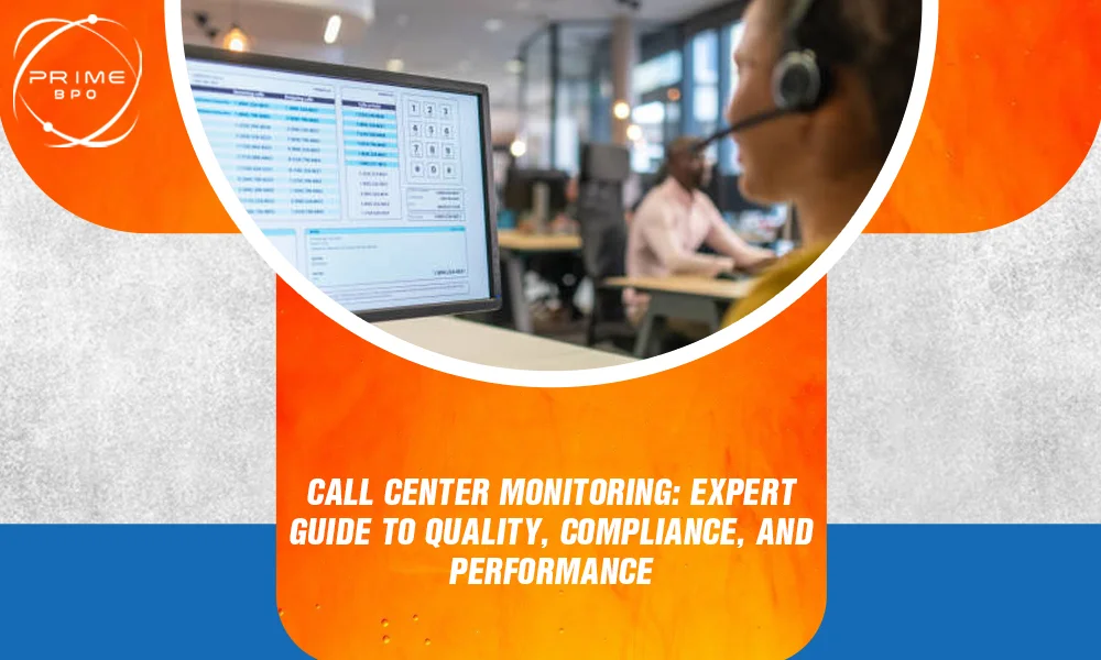 Call Center Monitoring: Expert Guide to Quality, Compliance, and Performance