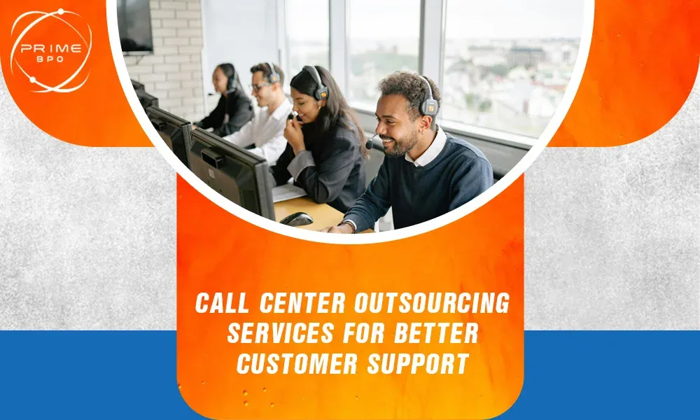 Call Center Outsourcing Services for Better Customer Support