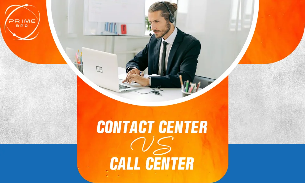 Contact Center vs. Call Center
