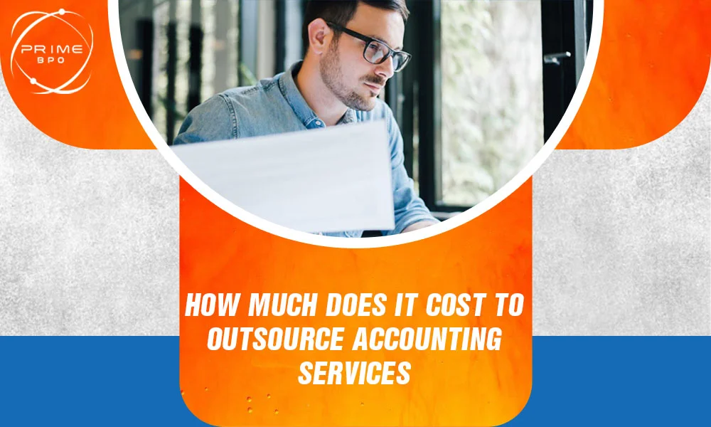 How Much Does it Cost to Outsource Accounting Services?
