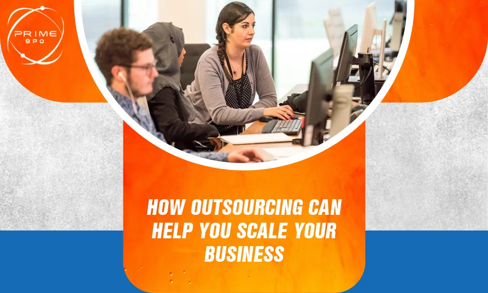 How to Scale Your Business with Outsource