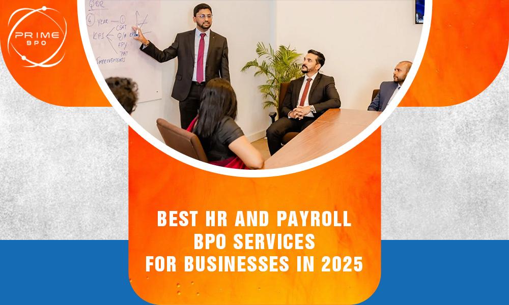 Best HR and Payroll BPO Services for Businesses in 2025