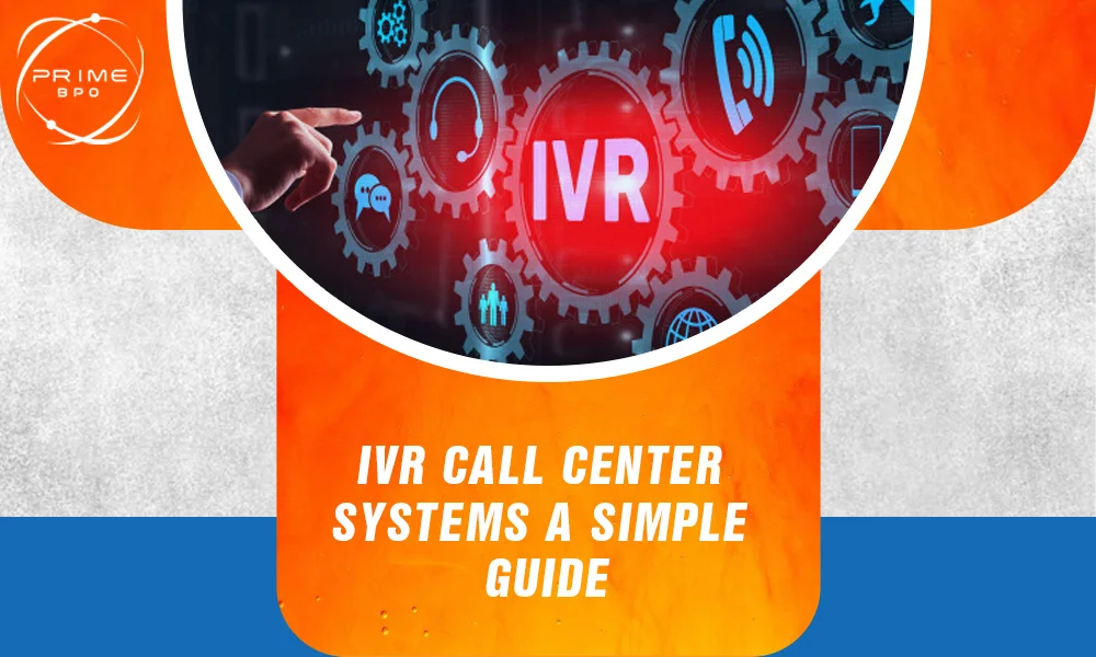 IVR Call Center Systems - A Simple Guide