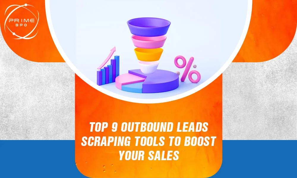 Top 9 Outbound Leads Scraping Tools to Boost Your Sales