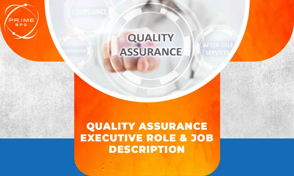 Quality Assurance Executive Role & Job Description