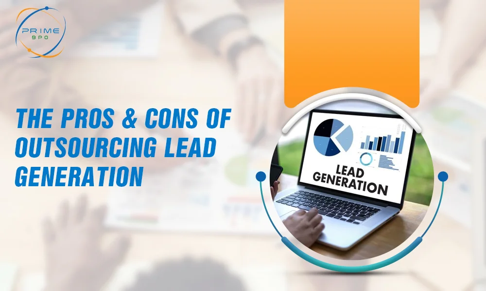 Outsourcing Lead Generation: Pros and Cons